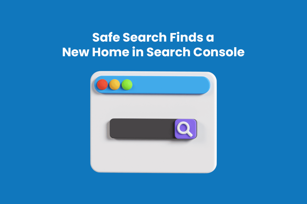 update on Google SafeSearch tool