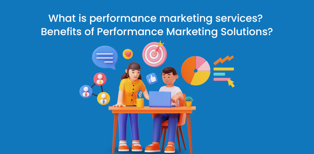 performance marketing agency in mumbai