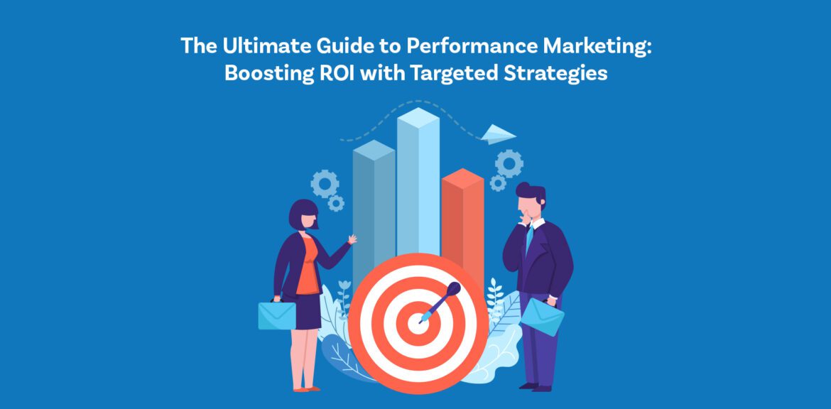 Performance marketing strategies